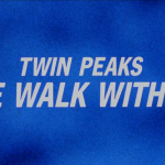 Twin+Peaks+Fire+Walk+With+Me+title+card