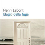 Henri-Laborit-Elogio-della-fuga-1